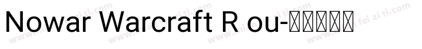 Nowar Warcraft R ou字体转换